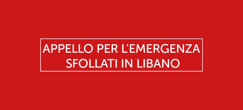 Appello per l'emergenza sfollati in Libano